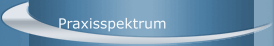 Praxisspektrum